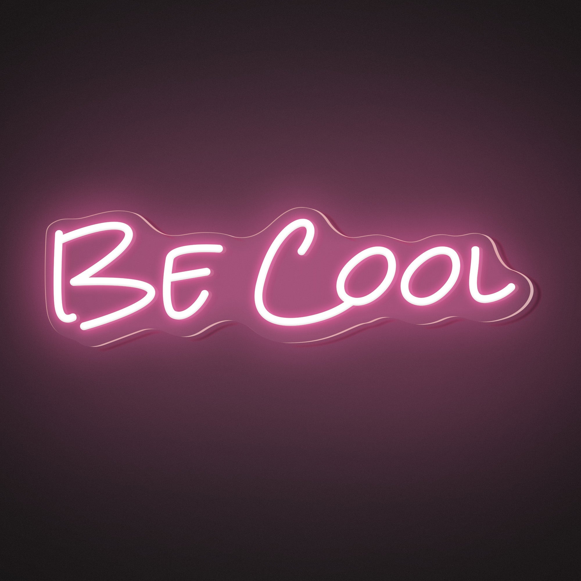 "Be Cool" Words Neon Sign