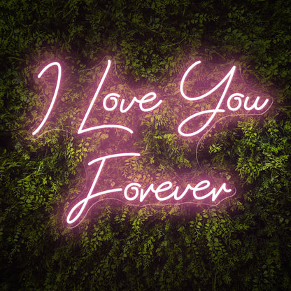I Love You Forever sweet words Neon Sign