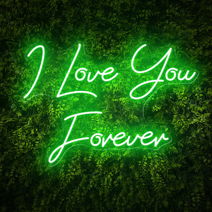 I Love You Forever sweet words Neon Sign