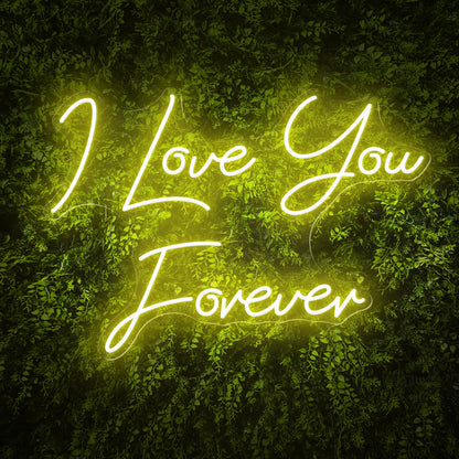 I Love You Forever sweet words Neon Sign
