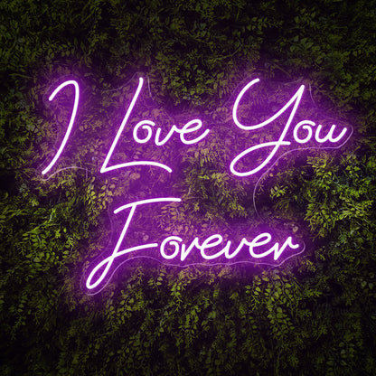 I Love You Forever sweet words Neon Sign