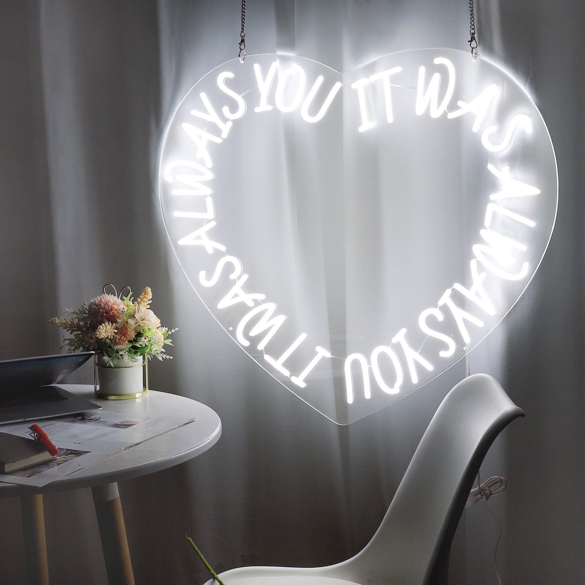 "It was always you" Words Heart Neon Sign