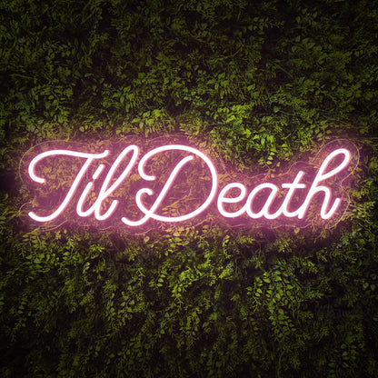 "TilDeath" Curlicued Words Neon Sign for Room