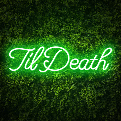 "TilDeath" Curlicued Words Neon Sign for Room