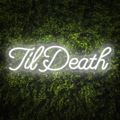 "TilDeath" Curlicued Words Neon Sign for Room